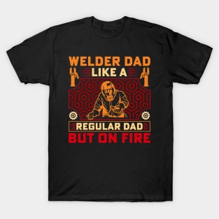 Welder Dad Retro Vintage Funny Welding Quotes T-Shirt